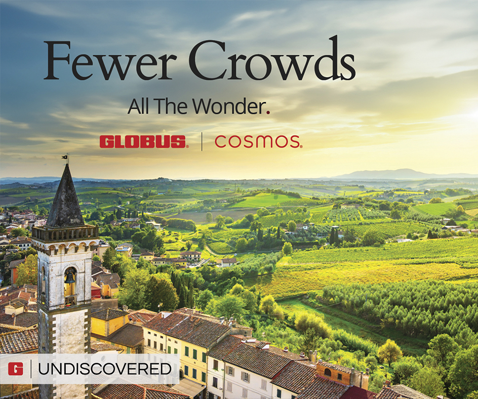Undiscovered Tours with Globus and Cosmos
